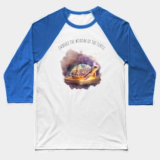 Watercolor Turtle | Tortoise | Motivational Quotes Baseball T-Shirt